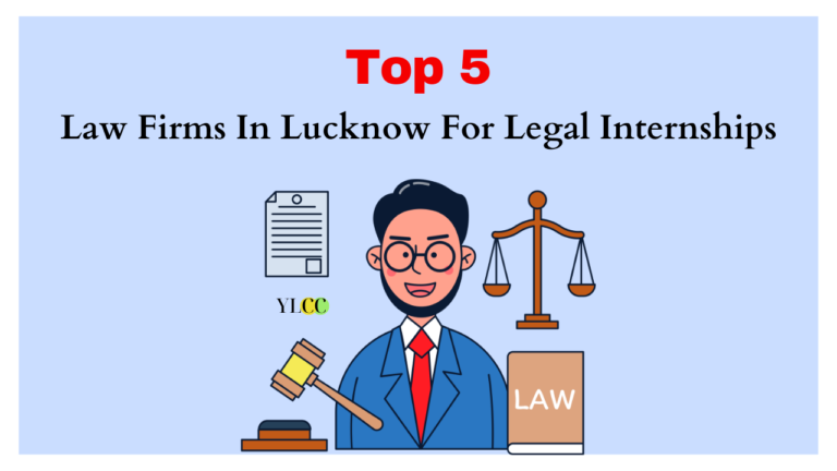 Top 5 Law Firms In Lucknow For Legal Internships - YLCC How to start a legal practice in Lucknow